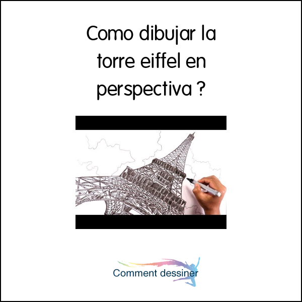 Como dibujar la torre eiffel en perspectiva